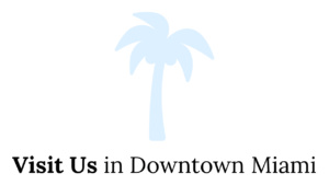 VISIT US IN DOWNTOWN